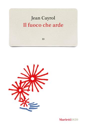 Il fuoco che arde. Vol. 3 - Jean Cayrol - Libro Marietti 1820 2026, Gli zefiri | Libraccio.it