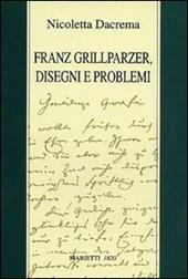 Franz Grillparzer. Disegni e problemi