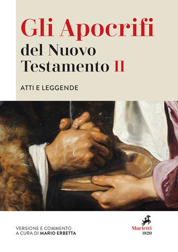 Gli apocrifi del Nuovo Testamento. Vol. 2: Atti e leggende  - Libro Marietti 1820 2021, Grandi opere | Libraccio.it