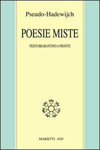 Poesie miste. Testo brabantino a fronte - Hadewijch, Joris Reynaert - Libro Marietti 1820 2007, Biblioteca di Bailamme | Libraccio.it