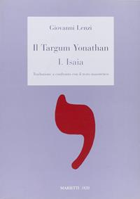 Il Targum Jonathan. Libro di Isaia. Traduzione a confronto con il testo masoretico  - Libro Marietti 1820 2004, Dabar | Libraccio.it
