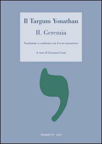 Targum Yonathan. Vol. 2: Geremia. Traduzione a confronto con il testo masoretico  - Libro Marietti 1820 2011, Dabar | Libraccio.it
