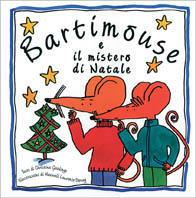Bartimouse e il mistero di Natale - Christina Goodings - Libro Marietti 1820 2002, Marietti junior | Libraccio.it