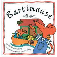 Bartimouse nell'arca - Christina Goodings - Libro Marietti 1820 2002, Marietti junior | Libraccio.it