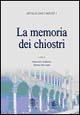 Memorie dei chiostri  - Libro Marietti 1820 2002, Studi e documenti | Libraccio.it