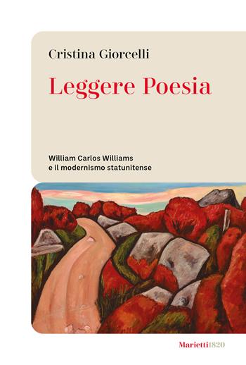 Leggere poesia - Cristina Giorcelli - Libro Marietti 1820 2025, Le bussole | Libraccio.it