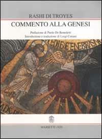 Commento alla Genesi - Rashi di Troyes - Libro Marietti 1820 1985, Ascolta, Israele! | Libraccio.it
