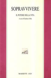 Sopravvivere. Il potere della vita