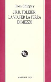 J.R.R. Tolkien: la via per la Terra di mezzo