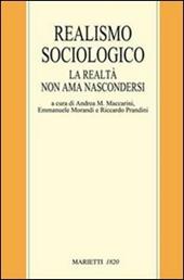 Realismo sociologico. La realtà non ama nascondersi