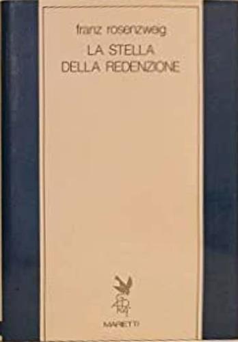 La stella della redenzione - Franz Rosenzweig - Libro Marietti 1820 2000, Filosofia | Libraccio.it
