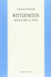 Wittgenstein. Risvegliarsi al senso