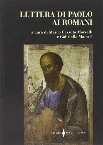 Lettera di Paolo ai Romani  - Libro Marietti 1820 2015, I rombi | Libraccio.it