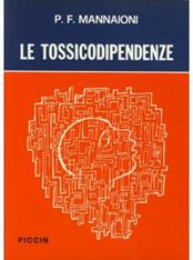 Le tossicodipendenze - P. Francesco Mannaioni - Libro Piccin-Nuova Libraria 1980 | Libraccio.it