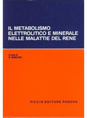 Il metabolismo elettrolitico e minerale nelle malattie del rene - Giorgio Maschio - Libro Piccin-Nuova Libraria 1980 | Libraccio.it