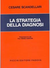 La strategia della diagnosi - Cesare Scandellari - Libro Piccin-Nuova Libraria 1981 | Libraccio.it