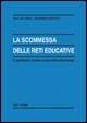 La scommessa delle reti educative - Vito Orlando, Marianna Pacucci - Libro LAS 2005, Enciclopedia delle scienze dell'educazione | Libraccio.it