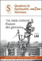 Da mihi animas. Pastori dei giovani