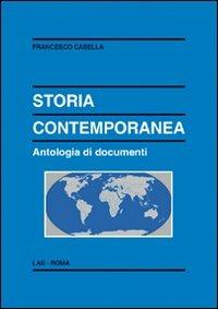 Storia contemporanea. Antologia di documenti - Francesco Casella - Libro LAS 2008, Enciclopedia delle scienze dell'educazione | Libraccio.it