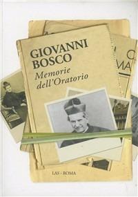 Memorie dell'oratorio - Bosco Giovanni (san) - Libro LAS 2011, Fuori collana | Libraccio.it