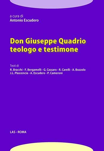 Don Giuseppe quadrio teologo e testimone  - Libro LAS 2012, Spirito e vita | Libraccio.it