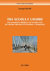 Tra scuola e lavoro. Una prospettiva didattica sul secondo ciclo del sistema educativo di istruzione e formazione