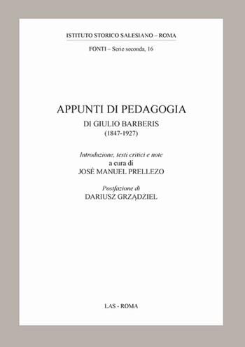 Appunti di pedagogia di Giulio Barberis (1847-1927)  - Libro LAS 2017, ISS-Fonti. Seconda serie | Libraccio.it