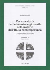 Per una storia dell'educazione giovanile nell'oratorio dell'Italia contemporanea. L'esperienza salesiana