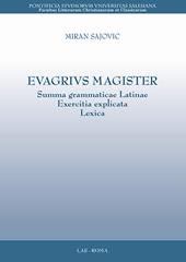 Evagrius magister. Summa grammaticae latinae exercitia explicata lexica
