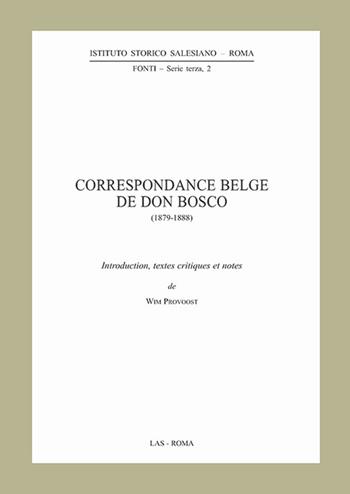 Correspondance belge de Don Bosco (1879-1888)  - Libro LAS 2019, Fonti | Libraccio.it