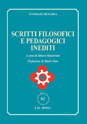 Scritti filosofici e pedagogici inediti - Tommaso Demaria - Libro LAS 2020, Nuova biblioteca scienze religiose | Libraccio.it