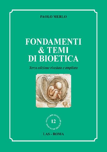 Fondamenti & temi di bioetica - Paolo Merlo - Libro LAS 2021, Nuova biblioteca scienze religiose | Libraccio.it