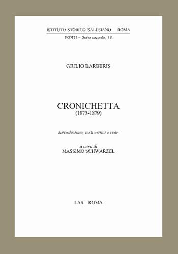 Cronichetta (1875-1879) - Giulio Barberis - Libro LAS 2022, Fonti | Libraccio.it