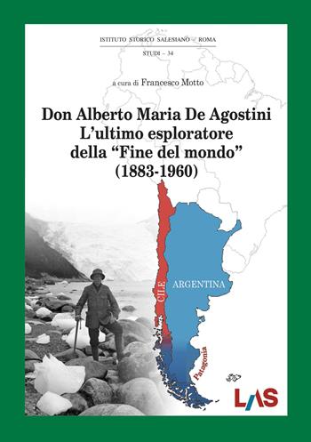 Don Alberto Maria De Agostini - Francesco Motto - Libro LAS 2023, Studi | Libraccio.it