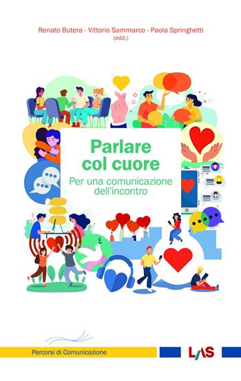 Parlare col cuore. Per una comunicazione dell’incontro  - Libro LAS 2023, Mediazioni | Libraccio.it