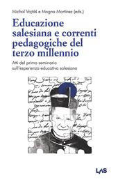 Educazione salesiana e correnti pedagogiche del terzo millennio. Atti del primo seminario sull'esperienza educativa salesiana