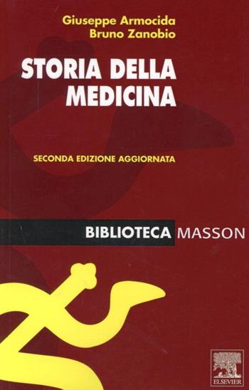 Storia della medicina - Giuseppe Armocida, Bruno Zanobio - Libro Elsevier 2002 | Libraccio.it