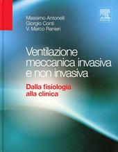 Ventilazione meccanica invasiva e non invasiva. Dalla fisiologia alla clinica