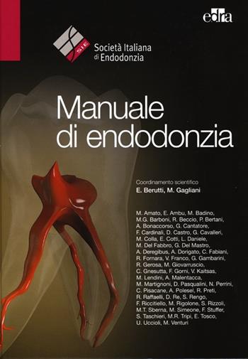 Manuale di endodonzia  - Libro Edra 2013 | Libraccio.it
