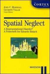 Spatial neglect. A representational disorder? A festschrift for Edoardo Bisiach