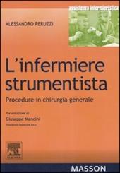 L' infermiere strumentista. Procedure in chirurgia generale