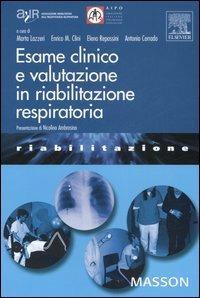 Esame clinico e valutazione in riabilitazione respiratoria  - Libro Elsevier 2006 | Libraccio.it