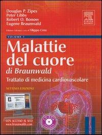 Malattie del cuore di Braunwald. Trattato di medicina cardiovascolare. Ediz. illustrata. Con CD-ROM - Douglas P. Zipes, Peter Libby, Robert O. Bonow - Libro Elsevier 2007 | Libraccio.it