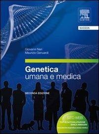 Genetica umana e medica - Giovanni Neri, Maurizio Genuardi - Libro Elsevier 2010 | Libraccio.it