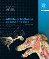 Atlante di anatomia del cane e del gatto - Stanley Done, Peter C. Goody, Susan A. Evans - Libro Elsevier 2010 | Libraccio.it