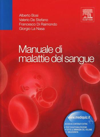 Manuale di malattie del sangue  - Libro Elsevier 2012 | Libraccio.it
