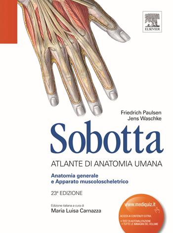 Sobotta. Atlante di anatomia umana. Anatomia generale e apparato muscoloscheletrico - Friedrich Paulsen, Jens Waschke - Libro Elsevier 2012 | Libraccio.it