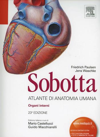 Sobotta. Vol. 2: Atlante di anatomia umana. Organi interni - Friedrich Paulsen, Jens Waschke - Libro Elsevier 2012 | Libraccio.it