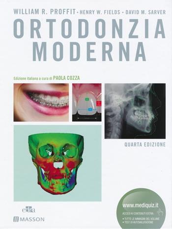 Ortodonzia moderna. Ediz. illustrata - William R. Proffit, Henry W. Fields, David M. Sarver - Libro Edra Masson 2013 | Libraccio.it