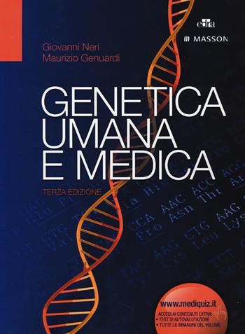 Genetica umana e medica - Giovanni Neri, Maurizio Genuardi - Libro Edra Masson 2014 | Libraccio.it